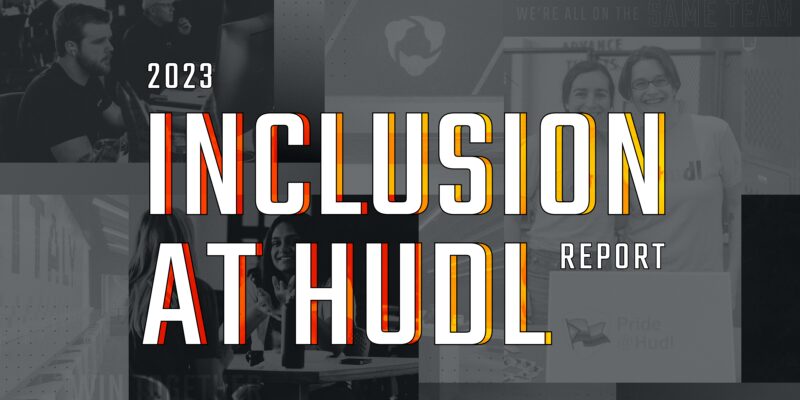 2023 Inclusion at Hudl Report